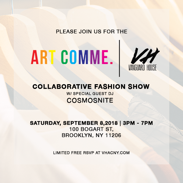 Hosting Art Comme and The Vanguard House First Fashion Show